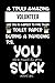 A truly amazing volunteer l...