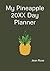 My Pineapple 20XX Day Plann...