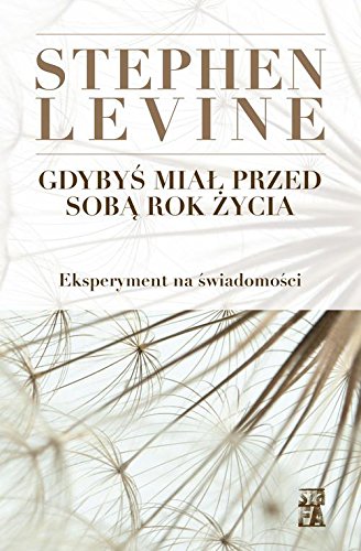 Gdybys mial przed soba rok zycia (Paperback)