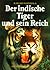 Der indische Tiger und sein...