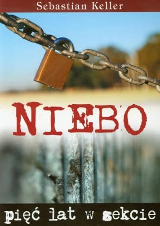 Niebo. Pięć lat w sekcie
