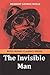 The Invisible Man (Illustrated): by Herbert George Wells - Bitig Books Classics
