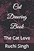 Cat Drawing Book: The Cat Love