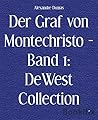 Der Graf von Montechristo - Band 1: DeWest Collection (German Edition)