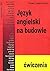 Jezyk angielski na budowie....
