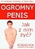 Ogromny penis Jak z nim zyc? by Marc Martin Kucharsky Chris...