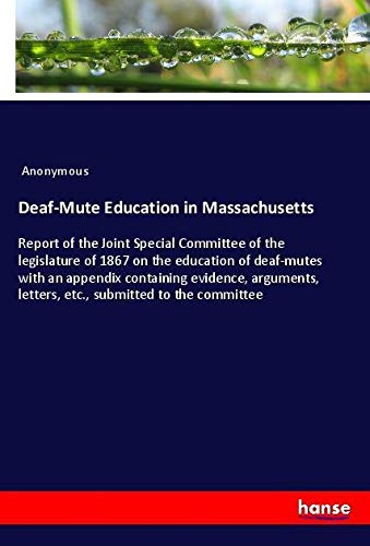 Deaf-Mute Education in Massachusetts (Paperback)
