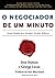 O Negociador de Um Minuto -...