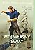 Mój własny świat by Robin Knox-Johnston