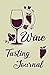 Wine Tasting Journal: Noteb...