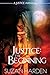 Justice: The Beginning