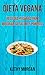 Dieta Vegana: Recetas Vegan...