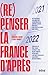 (Re)penser la France d'après