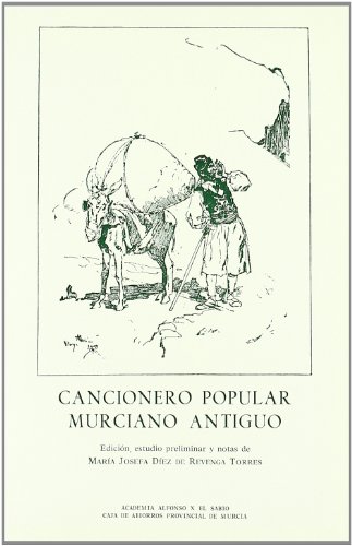 Cancionero popular murciano antiguo (Biblioteca de estudios regionales) (Spanish Edition)