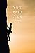 Yes You Can: Motivational N...