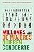 Millones de mujeres quieren...