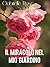 Il Miracolo nel mio giardino by Gabrielle Rose