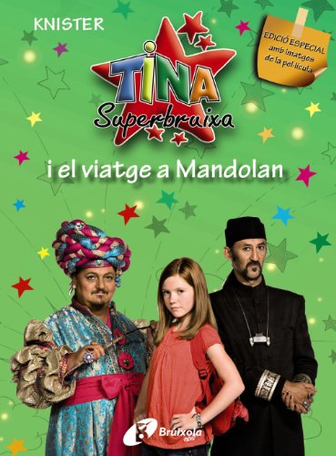 Tina Superbruixa i el viatge a Mandolan (EDICIÓ ESPECIAL)