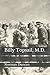 Billy Topsail, M.D.