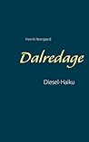 Dalredage: Diesel-Haiku (Danish Edition)