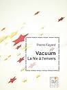 Vacuum, la fée à l'envers (French Edition) Vacuum, la fée à l'envers (French Edition)