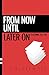 From Now Until Later On: featuring The End