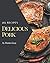 365 Delicious Pork Recipes:...