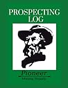 Pioneer Mining Prospecting Log