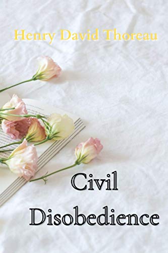 Civil Disobedience and Other Essays