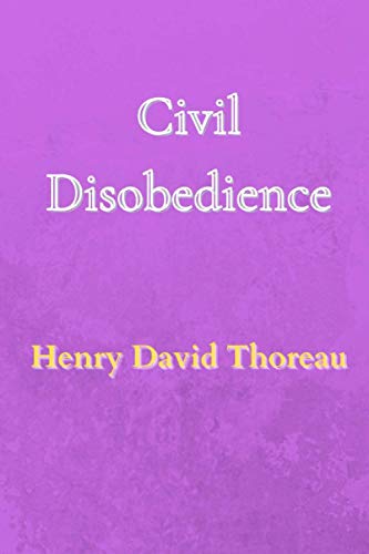 Civil Disobedience and Other Essays