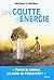 Une goutte d'énergie: Pour un monde durable et prospère