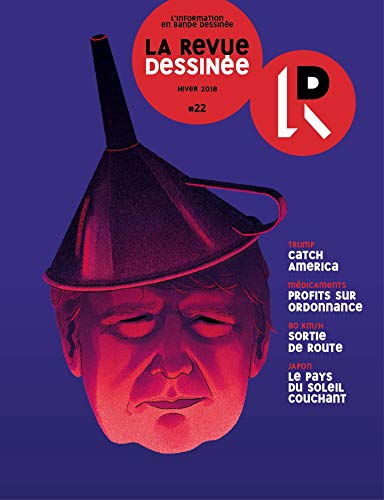 La Revue dessinée #22 - Hiver 2018 (French Edition)
