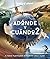 Adónde y cuándo 2 by Sarah Baxter