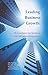 Leading Business Growth by John Keating