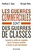 Les guerres commerciales sont des guerres de classes: Comment la montée des inégalités fausse l'économie mondiale et menace la paix internationale (French Edition)