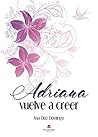Adriana vuelve a creer (Spanish Edition)