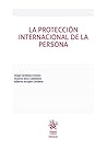 La protección internacional de la persona La protección internacional de la persona