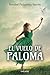 El vuelo de Paloma (Spanish Edition)