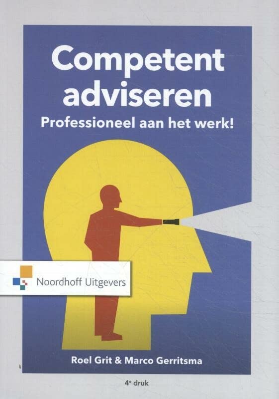 Competent adviseren: professioneel aan het werk! (Hardcover)