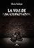 La voz de los silenciados (Spanish Edition)
