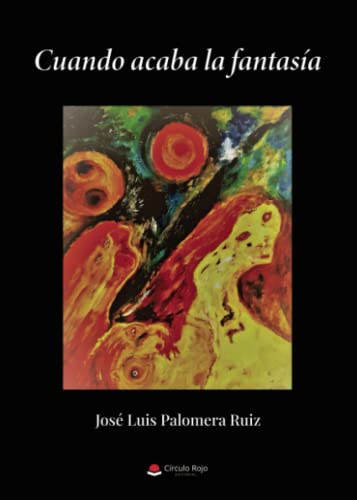 Cuando acaba la fantasía (Spanish Edition)