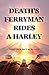 Death's Ferryman Rides A Harley