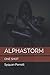 ALPHASTORM: ONE SHOT