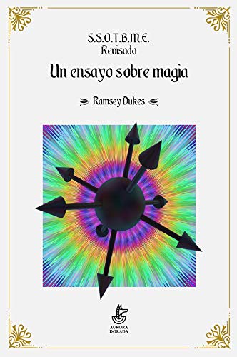 S.S.O.T.B.M.E. Revisado. Un ensayo sobre magia. (Paperback)