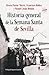 Historia general de la Semana Santa de Sevilla by Álvaro Pastor Torres