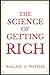 The Science of Getting Rich, by Wallace D Wattles (Paperback): Attracting Financial Success through Creative Thought