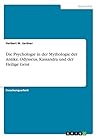 Die Psychologie in der Mythologie der Antike. Odysseus, Kassa... by Herbert W Jardner