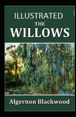 The Willows Illustrated