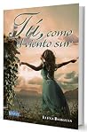 TÚ, COMO EL VIENTO SUR TÚ, COMO EL VIENTO SUR
