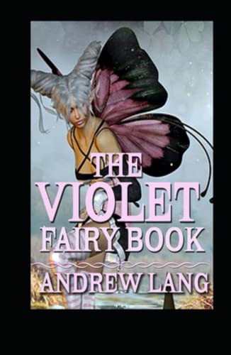 The Violet Fairy Book Annotated and Unabridged